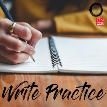Write Practice - A Zenways creative writing course for zen students